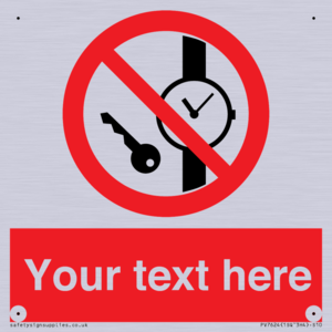 Custom Prohibition No metallic articles or watches